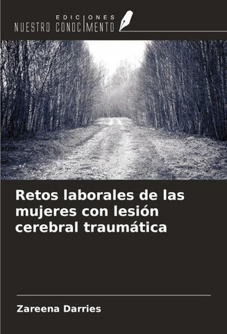 Retos laborales de las mujeres con lesión cerebral traumática