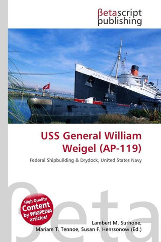 USS General William Weigel (AP-119)