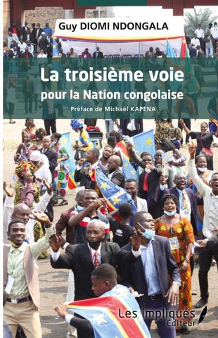 La troisième voie pour la Nation congolaise