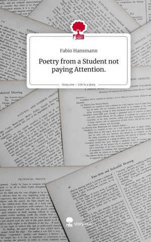 Poetry from a Student not paying Attention.. Life is a Story - story.one