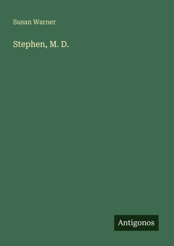 Stephen, M. D.