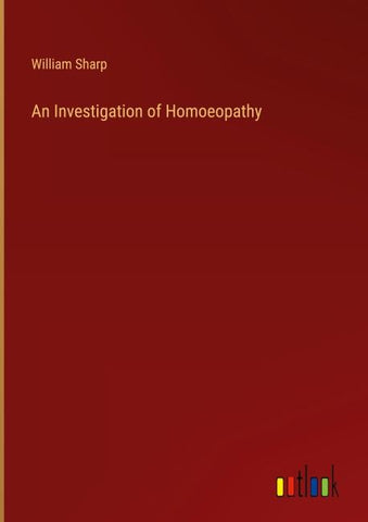 An Investigation of Homoeopathy