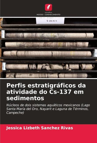 Perfis estratigráficos da atividade do Cs-137 em sedimentos