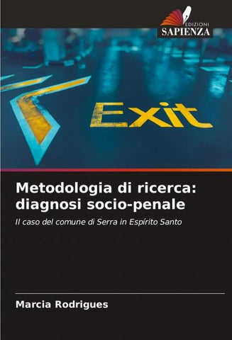 Metodologia di ricerca: diagnosi socio-penale