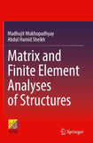 Matrix and Finite Element Analyses of Structures