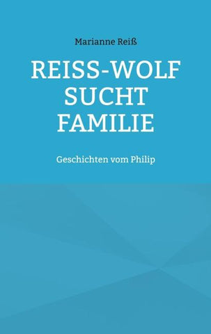 Reiß-Wolf sucht Familie