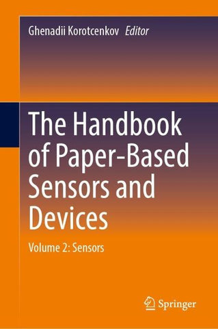 The Handbook of Paper-Based Sensors and Devices