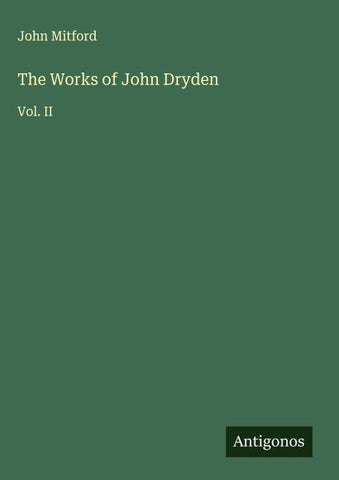 The Works of John Dryden