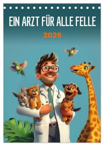 Ein Arzt für alle Felle (Tischkalender 2026 DIN A5 hoch), CALVENDO Monatskalender