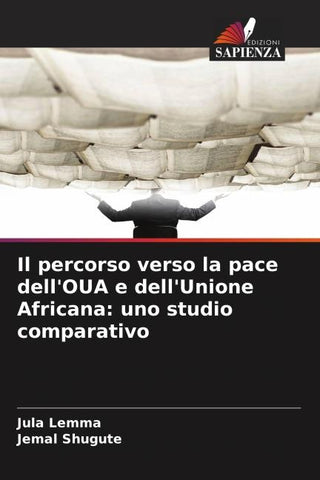 Il percorso verso la pace dell'OUA e dell'Unione Africana: uno studio comparativo