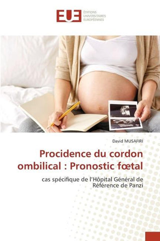 Procidence du cordon ombilical : Pronostic f¿tal