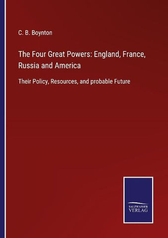 The Four Great Powers: England, France, Russia and America