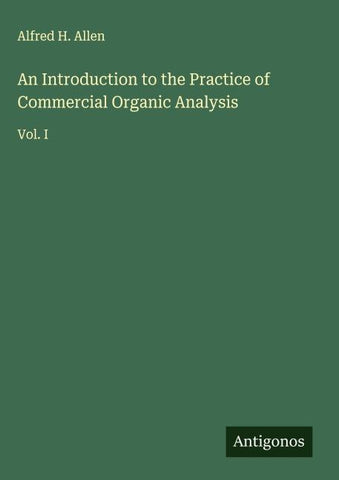 An Introduction to the Practice of Commercial Organic Analysis