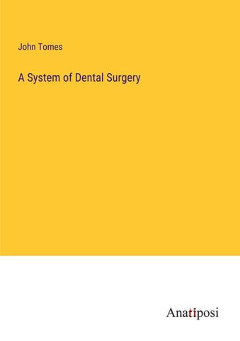 A System of Dental Surgery