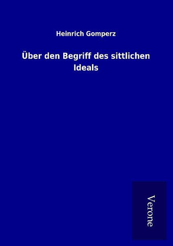Über den Begriff des sittlichen Ideals