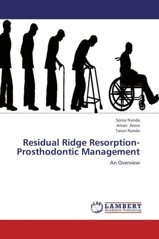 Residual Ridge Resorption-Prosthodontic Management