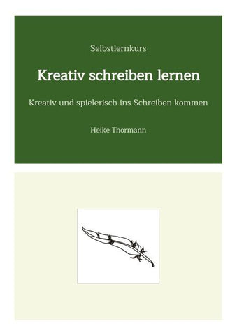 Selbstlernkurs: Kreativ schreiben lernen