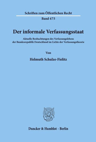 Der informale Verfassungsstaat.