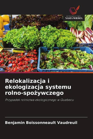 Relokalizacja i ekologizacja systemu rolno-spo¿ywczego