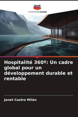 Hospitalité 360º: Un cadre global pour un développement durable et rentable