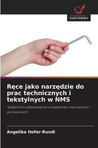 R¿ce jako narz¿dzie do prac technicznych i tekstylnych w NMS
