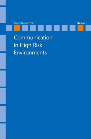 Communication in High Risk Environments