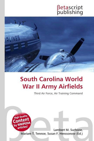 South Carolina World War II Army Airfields