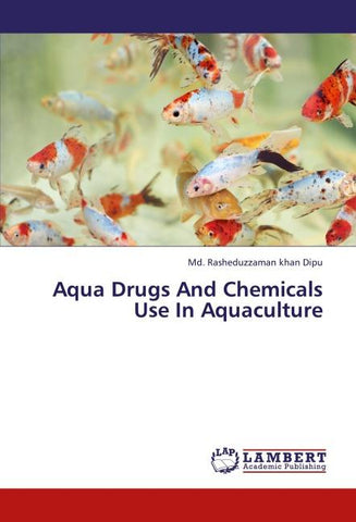 Aqua Drugs And Chemicals Use In Aquaculture