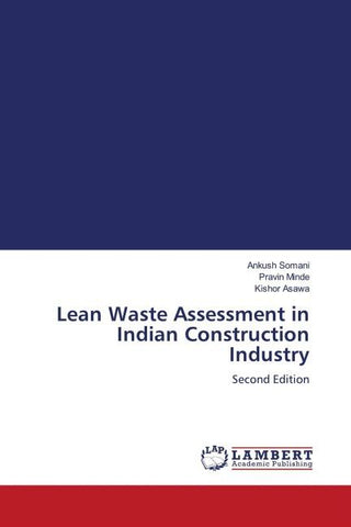 Lean Waste Assessment in Indian Construction Industry