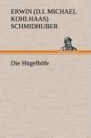Die Hügelhöfe