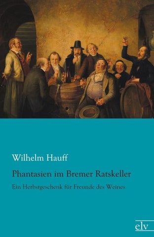 Phantasien im Bremer Ratskeller