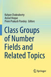 Class Groups of Number Fields and Related Topics