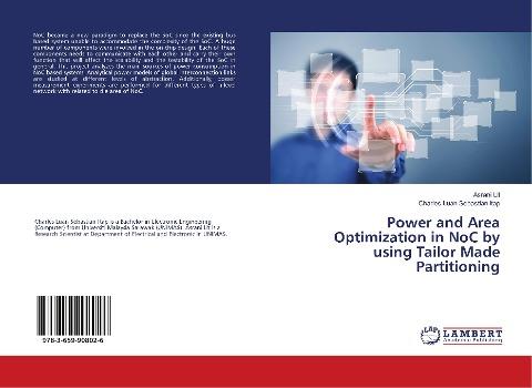 Power and Area Optimization in NoC by using Tailor Made Partitioning