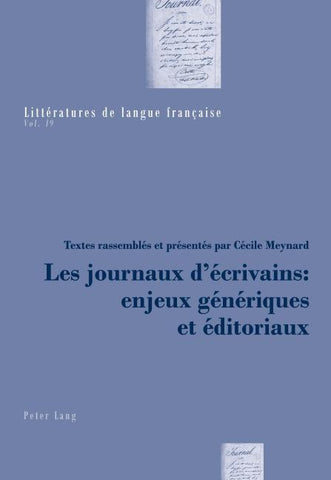 Les journaux d’écrivains : enjeux génériques et éditoriaux