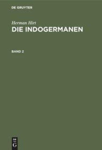 Die Indogermanen. Band 2