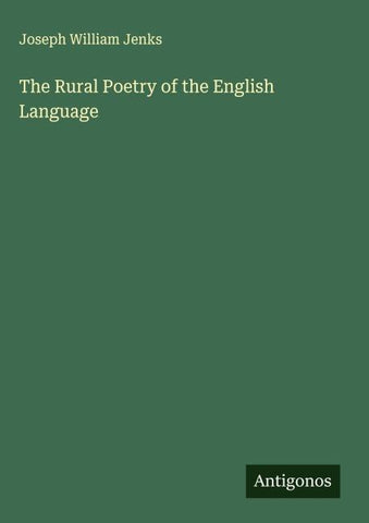 The Rural Poetry of the English Language