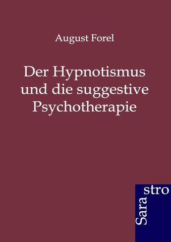 Der Hypnotismus und die suggestive Psychotherapie