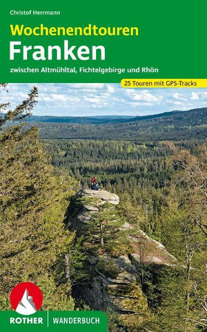 ROTHER Wanderbuch Wochenendtouren Franken