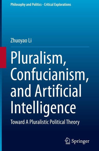Pluralism, Confucianism, and Artificial Intelligence