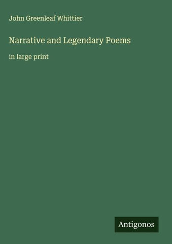 Narrative and Legendary Poems