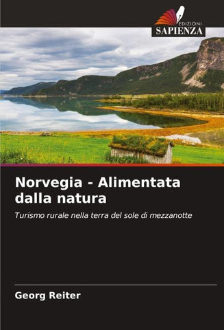 Norvegia - Alimentata dalla natura
