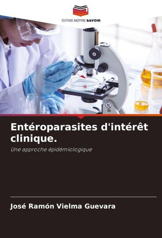 Entéroparasites d'intérêt clinique.