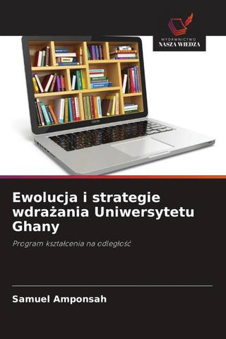 Ewolucja i strategie wdra¿ania Uniwersytetu Ghany