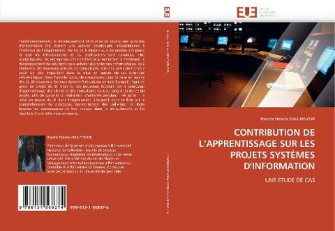 CONTRIBUTION DE L''APPRENTISSAGE SUR LES PROJETS SYSTÈMES D''INFORMATION