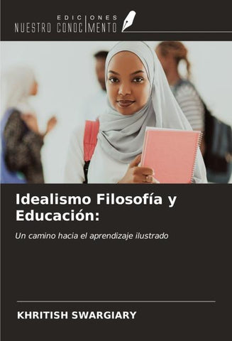 Idealismo Filosofía y Educación: