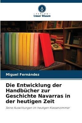 Die Entwicklung der Handbücher zur Geschichte Navarras in der heutigen Zeit