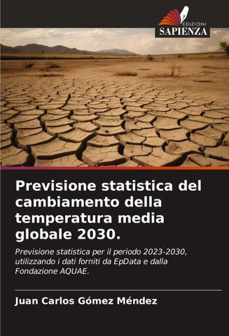 Previsione statistica del cambiamento della temperatura media globale 2030.