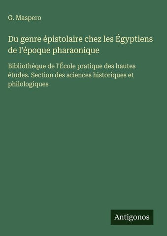 Du genre épistolaire chez les Égyptiens de l'époque pharaonique