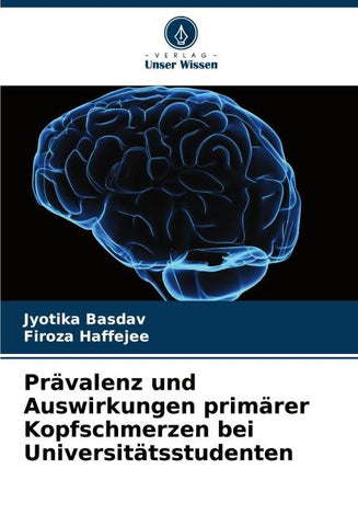 Prävalenz und Auswirkungen primärer Kopfschmerzen bei Universitätsstudenten