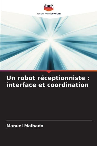 Un robot réceptionniste : interface et coordination